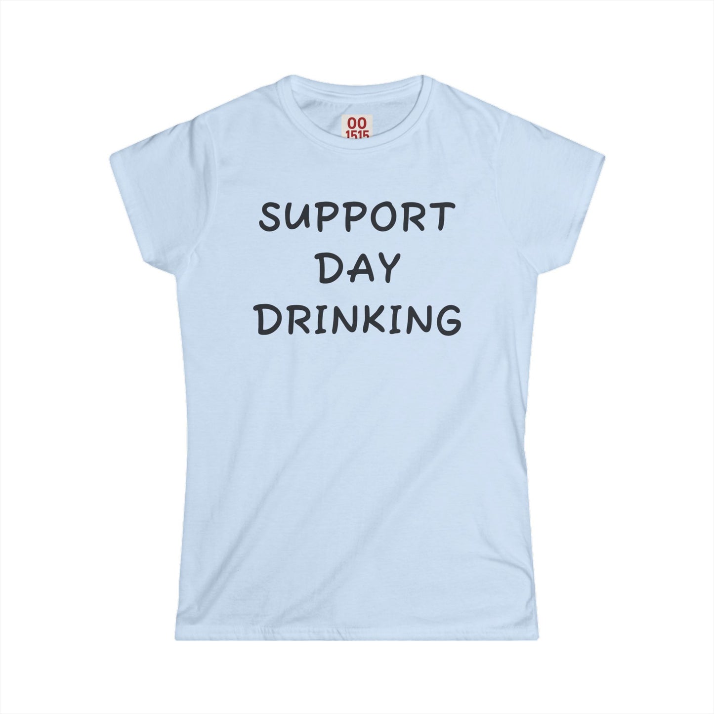 Support Day Drinking Women's Softstyle Tee