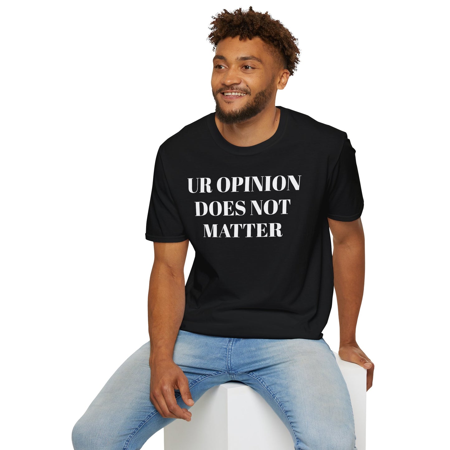 Unisex Softstyle T-Shirt - "UR OPINION DOES NOT MATTER" Statement Tee
